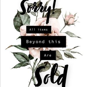 • All items SOLD beyond this point •